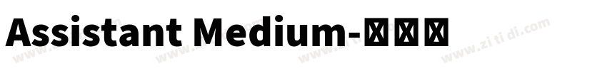 Assistant Medium字体转换